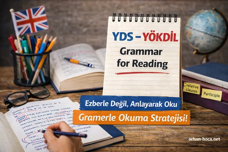 YDS ve YÖKDİL için grammar for reading okuma stratejisi