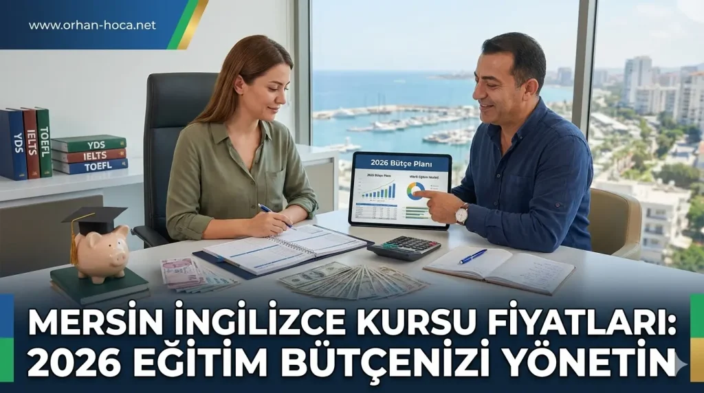 Mersin deniz manzaralı bir ofiste, eğitmen Orhan Hoca'nın öğrencisine tablet üzerinden 2026 yılı İngilizce eğitim bütçesi ve kurs fiyatları hakkında bilgi verdiği, masada YDS ve IELTS kitaplarının bulunduğu profesyonel bir danışmanlık sahnesi.